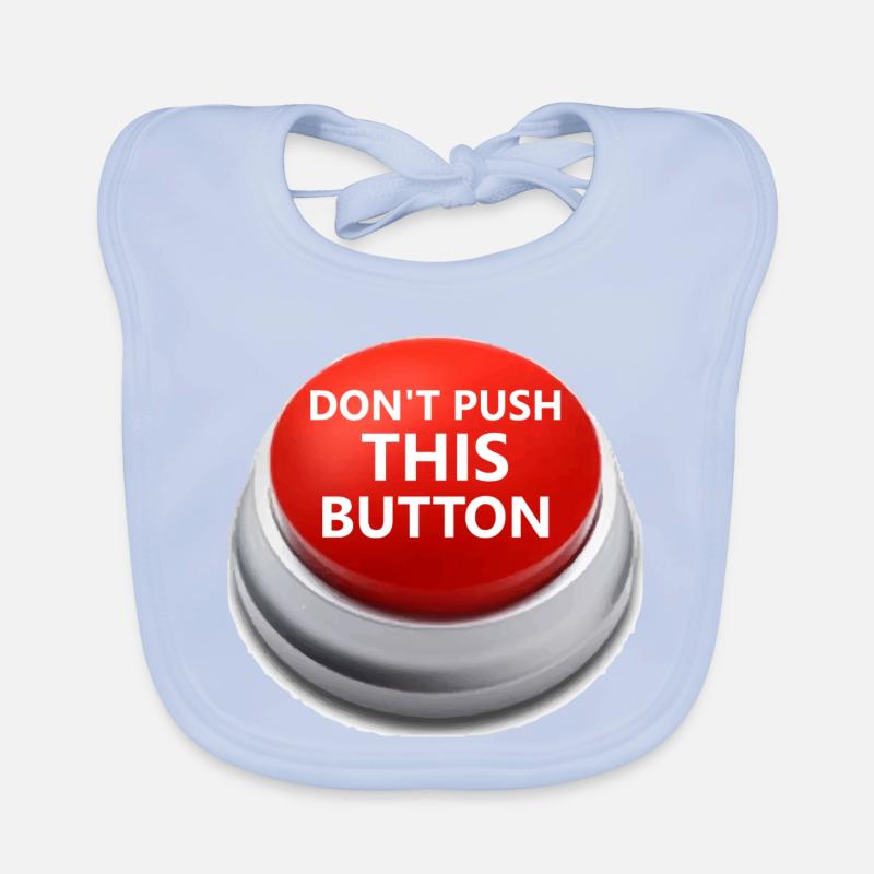 Don´t push this button Baby Bio-Lätzchen