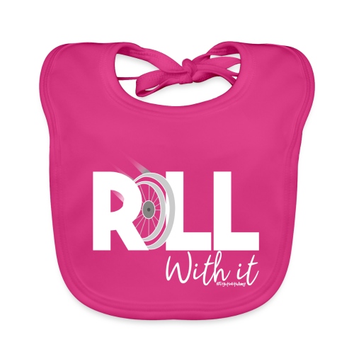Amy's 'Roll with it' design (white text) - Organic Baby Bibs