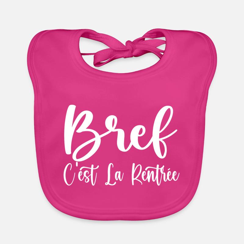 Bref C'est La Rentrée Bavoir bio Bébé