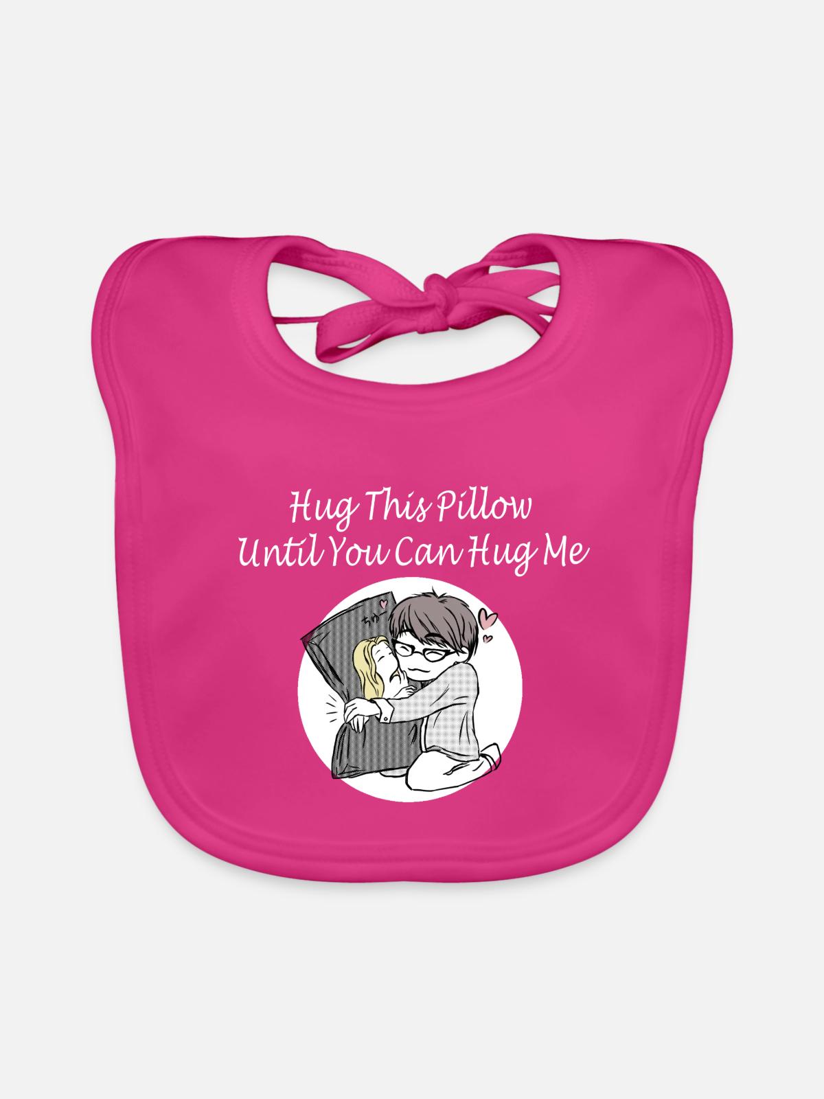Hug This Pillow Until - Baby Bio-Lätzchen - Fuchsia - Vorne