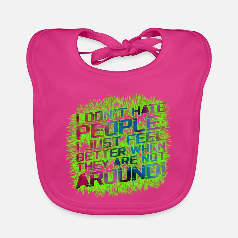 I dont hate people - Baby Bio-Lätzchen - Fuchsia