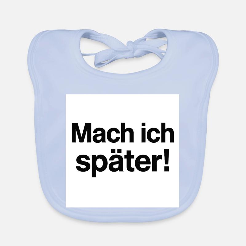 Mach ich später Statement Baby Bio-Lätzchen