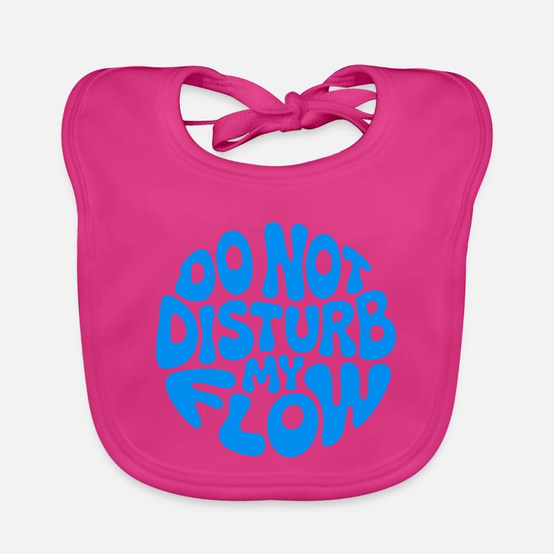 Do Not Disturb My Flow Organic Baby Bibs
