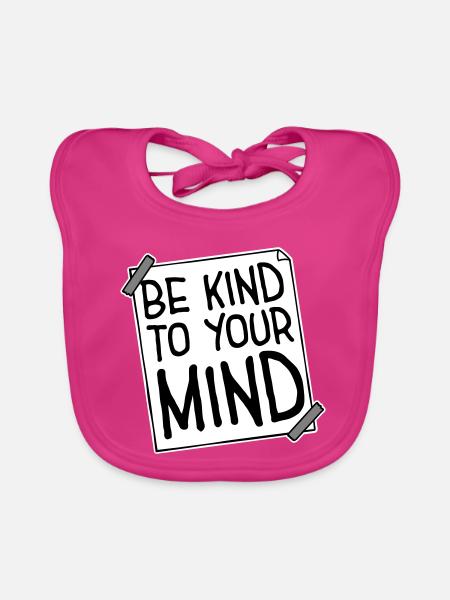 Be Kind To Your Mind Lustig Psychisch Gesund Logo - Baby Bio-Lätzchen - Fuchsia - Vorne