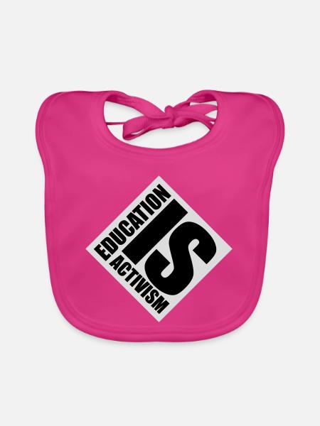 Education Is Activism Bildung Aktivismus Statement - Organic Baby Bibs - fuchsia - Front