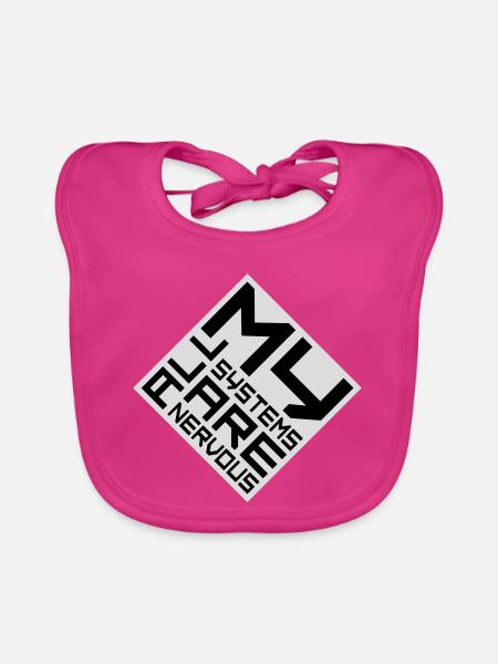 Tous mes systèmes sont nerveux, peur drôle, logo de nerd - Bavoir bio Bébé - fuchsia - Devant