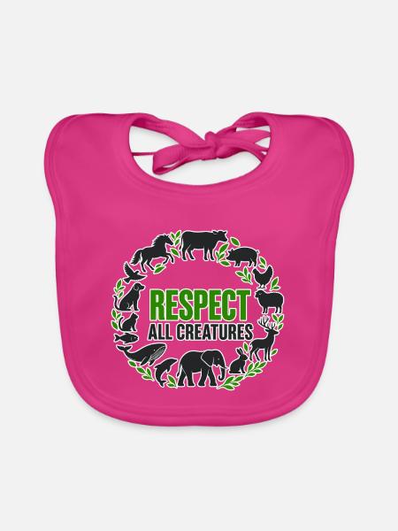 Respekt vor allen Kreaturen - Baby Bio-Lätzchen - Fuchsia