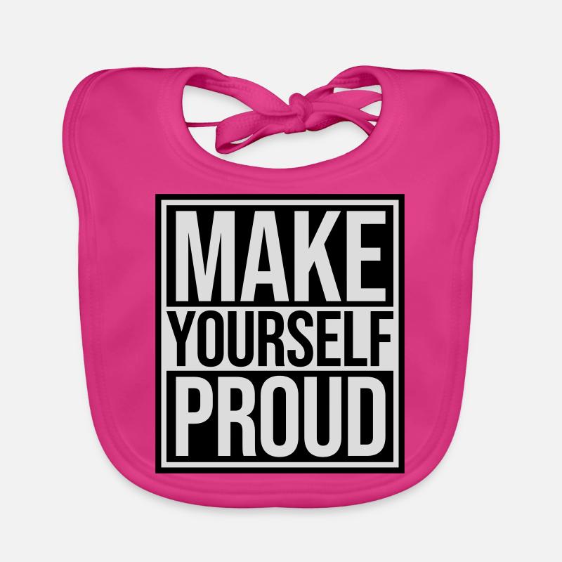 make yourself proud Zitat Baby Bio-Lätzchen