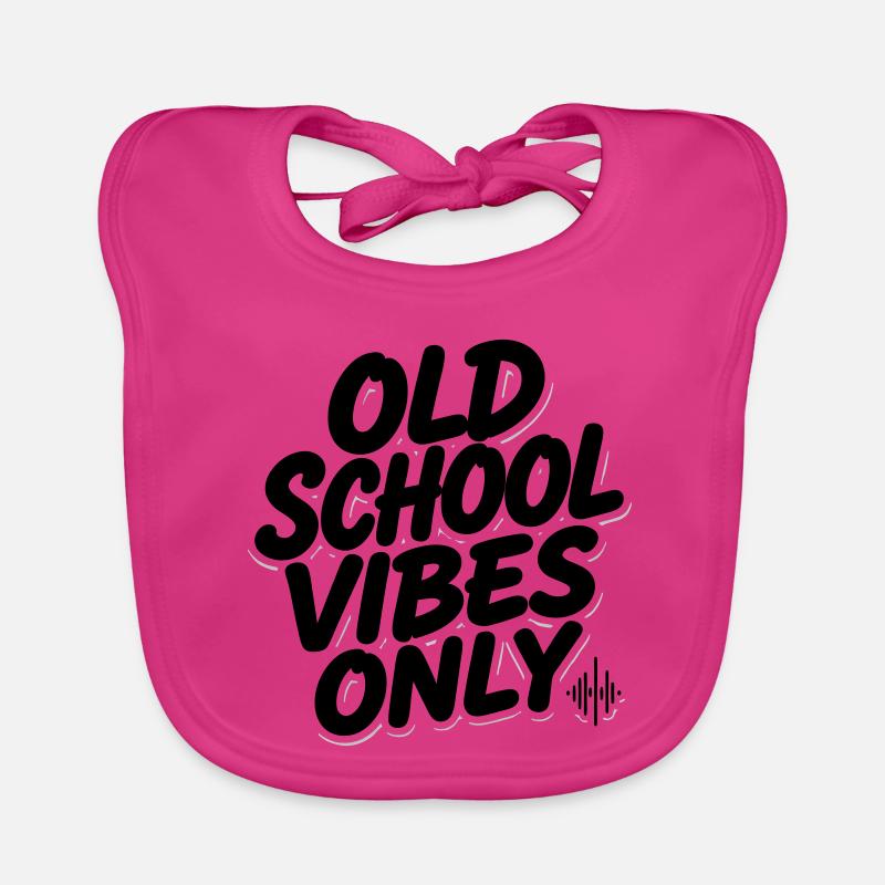 OLD SCHOOL VIBES only Organic Baby Bibs