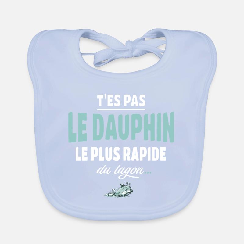 T’es pas le dauphin le plus rapide du lagon Bavoir bio Bébé