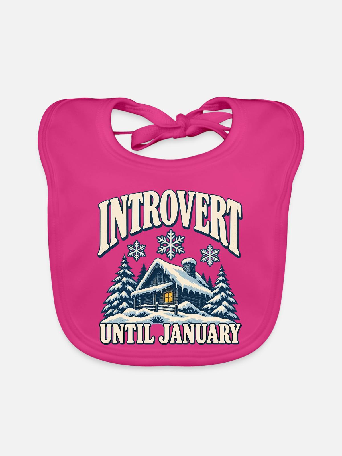 Introvert Until January - Baby Bio-Lätzchen - Fuchsia - Vorne