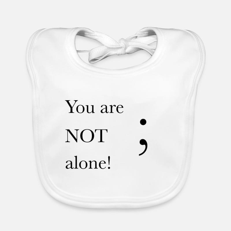Vous n'êtes pas seul! ; Bavoir bio Bébé