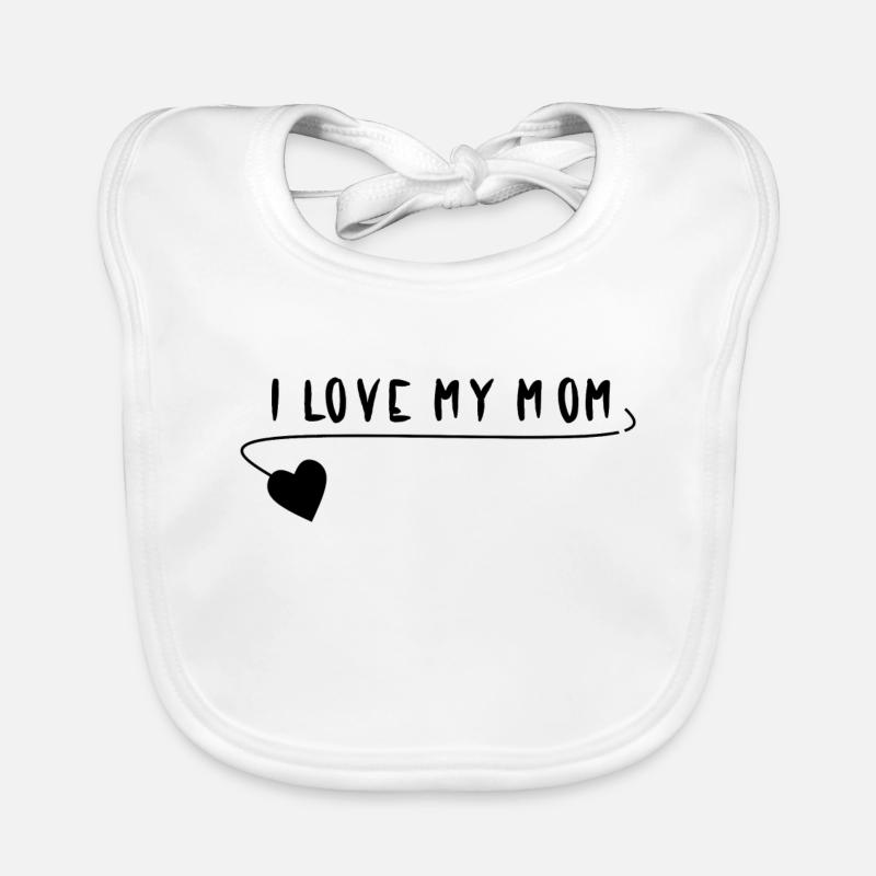 I love my mom Muttertag Geschenkidee - Baby Bio-Lätzchen - Weiß