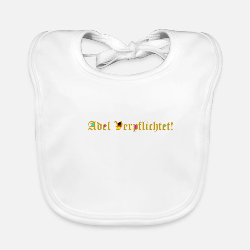 Adel verpflichtet - Baby Bio-Lätzchen - Weiß