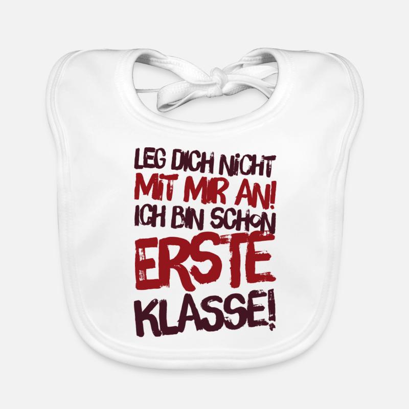 Don't mess with me - first class. Gift - Organic Baby Bibs - white