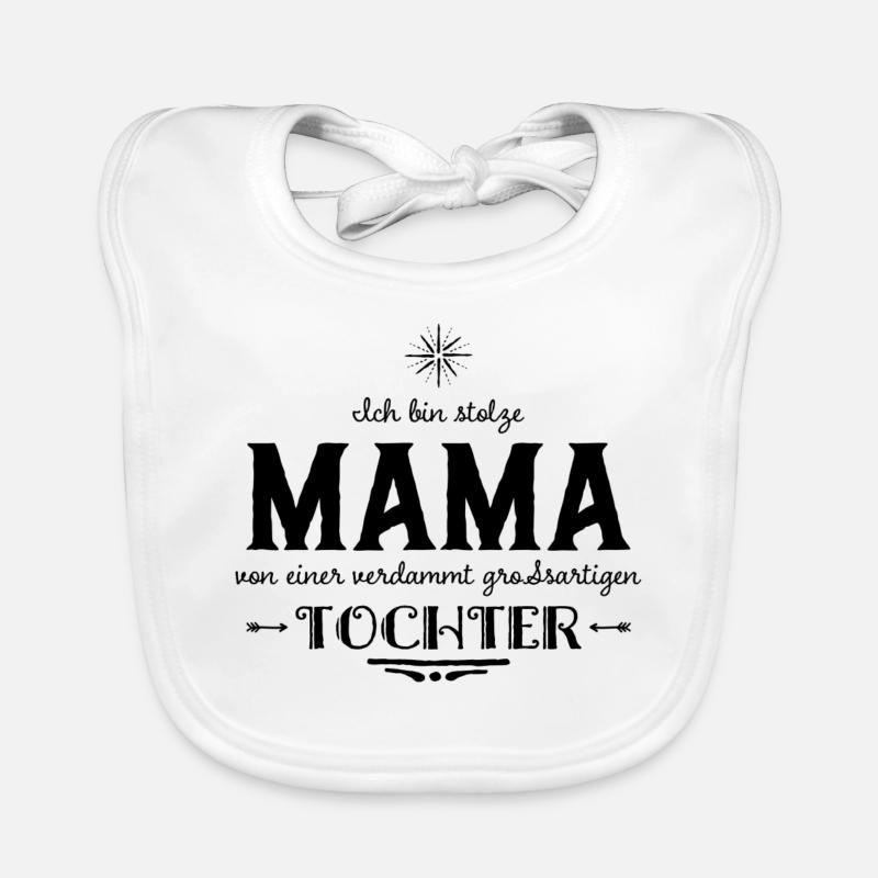 ICH BIN STOLZE MAMA EINER GROSSARTIGEN TOCHTER Baby Bio-Lätzchen