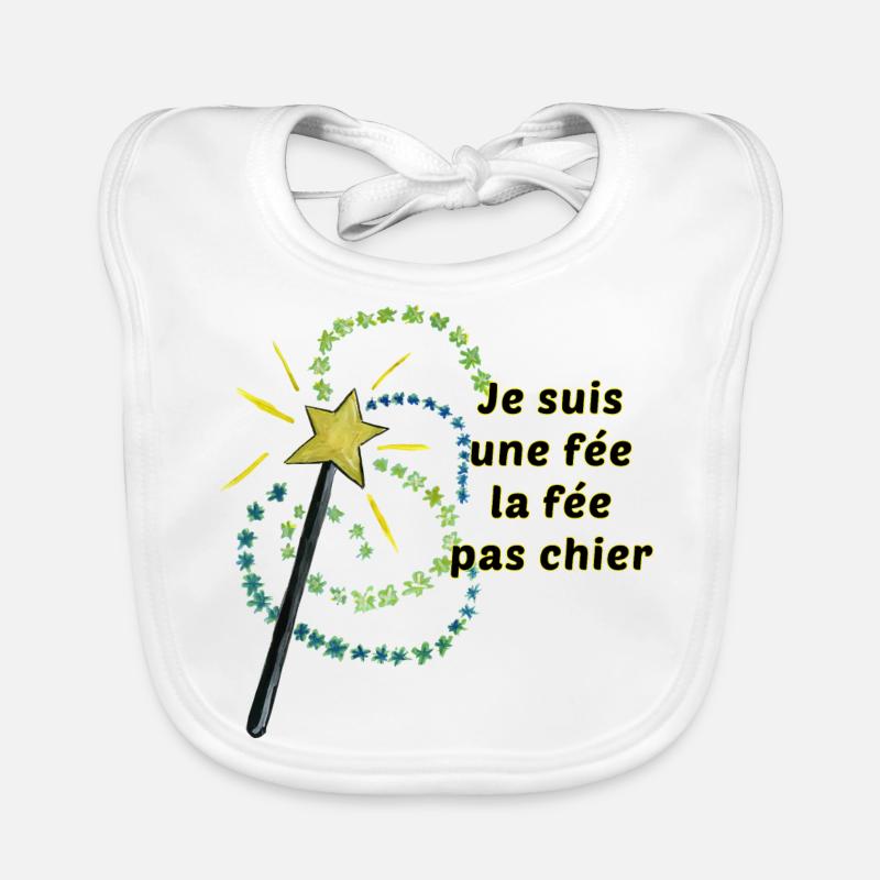 je suis une fée la fée pas chier - Bavoir bio Bébé - blanc