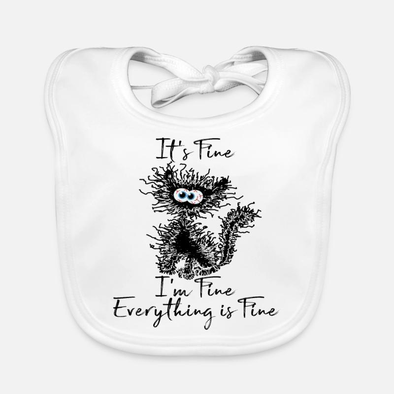 It's Fine I'm Fine Everything is Fine Katzen Shirt Baby Bio-Lätzchen