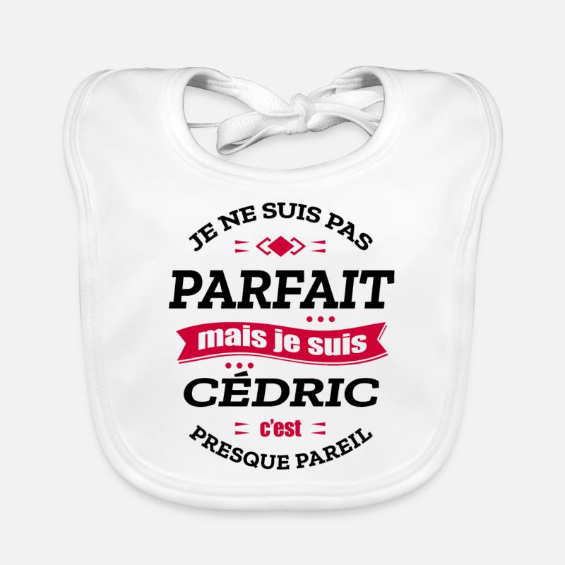 CÉDRIC PARFAIT - PRENOM CÉDRIC Bavoir bio Bébé