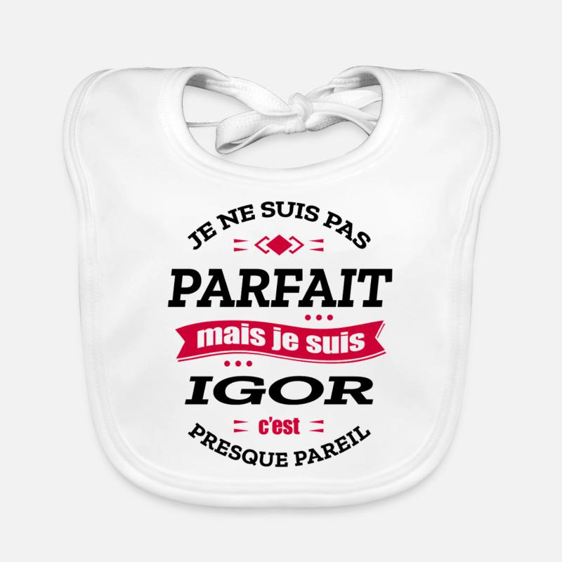 IGOR PARFAIT - PRENOM IGOR Bavoir bio Bébé
