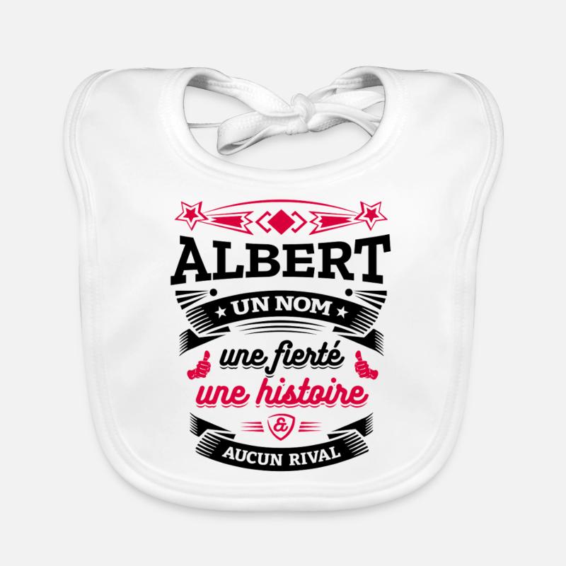 ALBERT UN NOM UNE FIERTÉ AUCUN RIVAL Bavoir bio Bébé