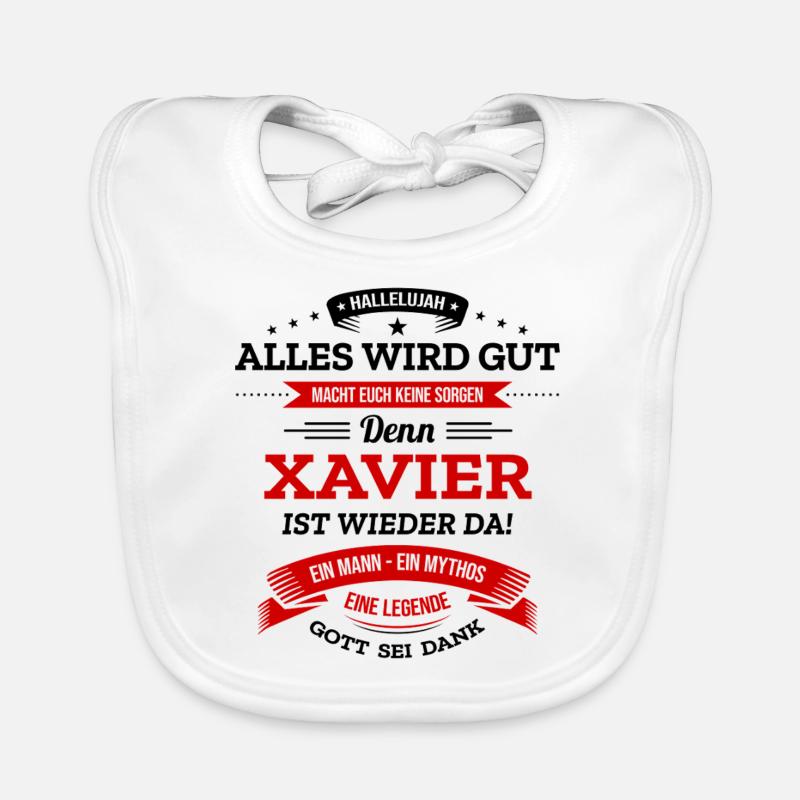 ALLES WIRD GUT, DIE LEGENDE XAVIER IST DA Baby Bio-Lätzchen