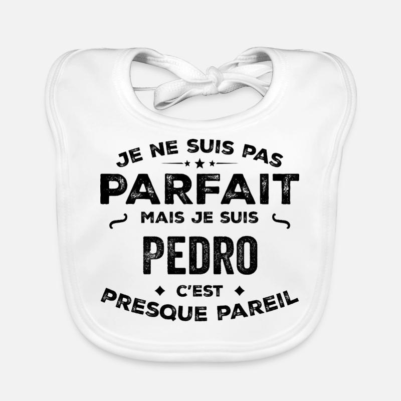 Pedro – A Funny and Proud First Name, Legend Organic Baby Bibs