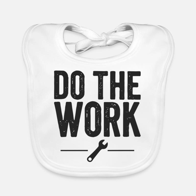 Faites le travail en disant citation Bavoir bio Bébé