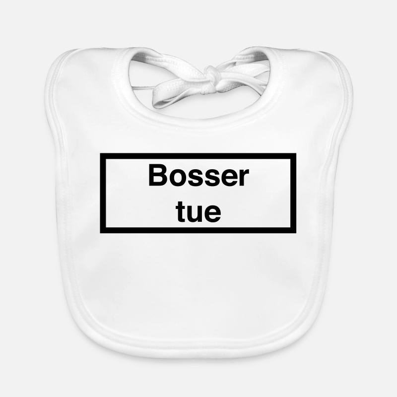 Bosser tue :) - Bavoir bio Bébé - blanc