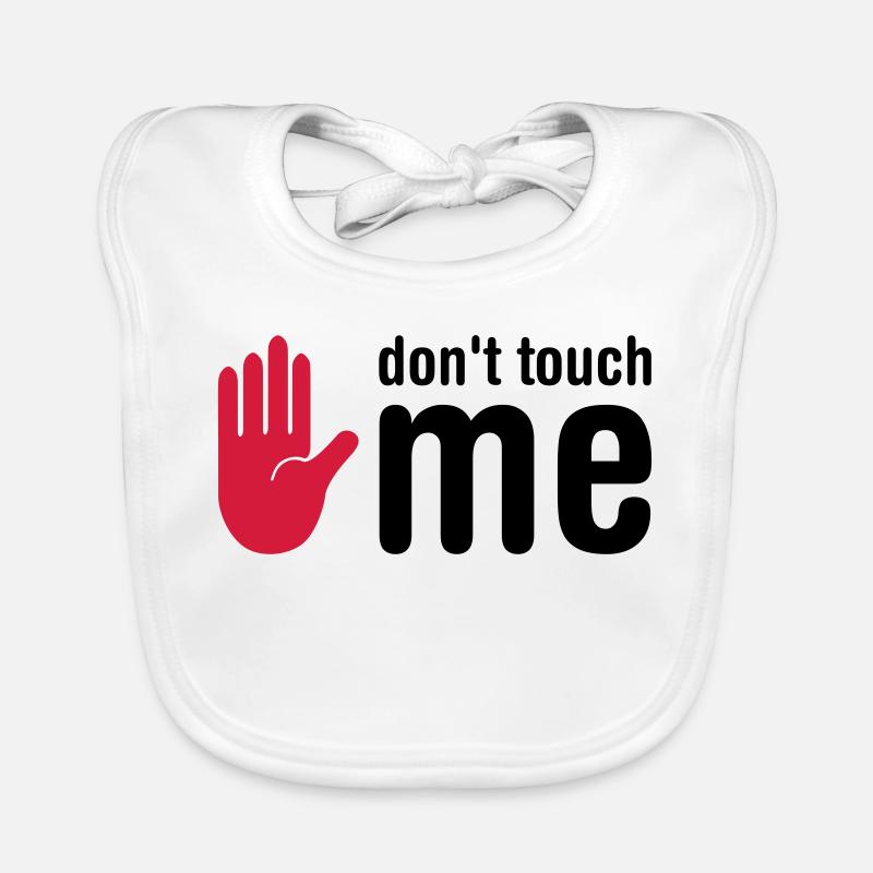 don't touch me Baby Bio-Lätzchen