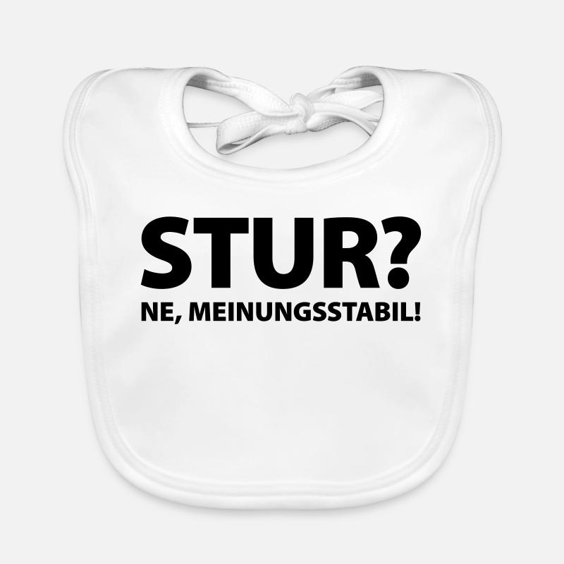 Stubbornness? Ne, opinion stable! Organic Baby Bibs