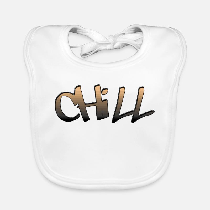 Chill, chill, chill, hang out, switch off Organic Baby Bibs