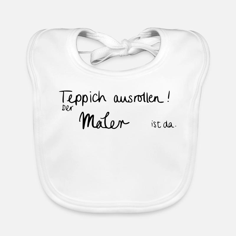 Teppich ausrollen! Der Maler ist da. Baby Bio-Lätzchen