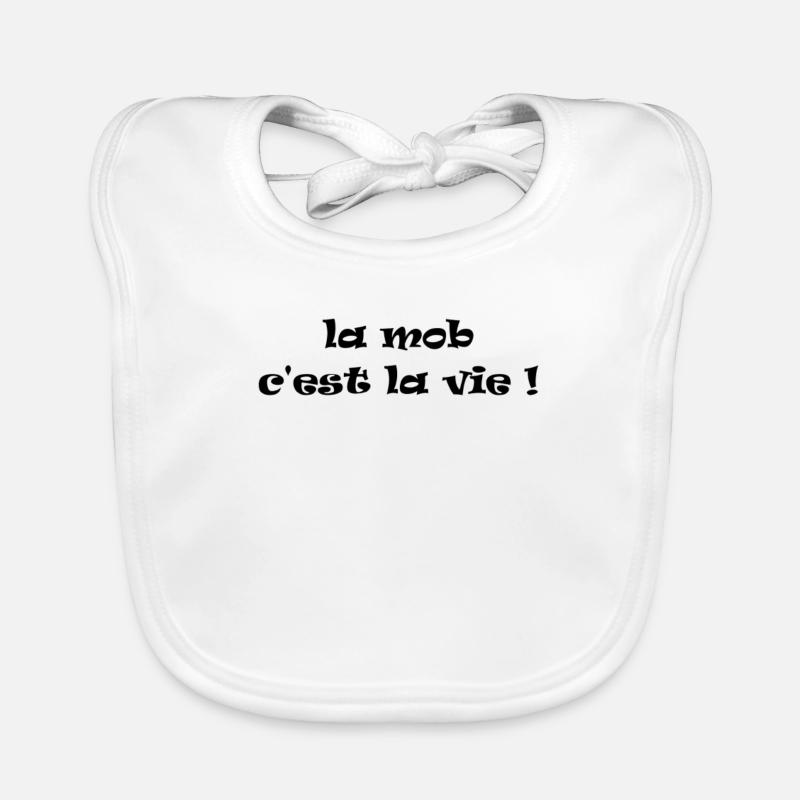 la mob c'est la vie ! Bavoir bio Bébé