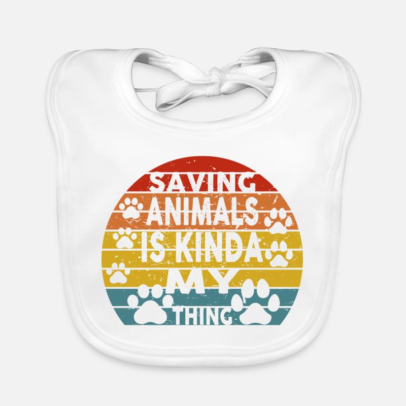 Saving Animals Is Kinda My Thing Organic Baby Bibs