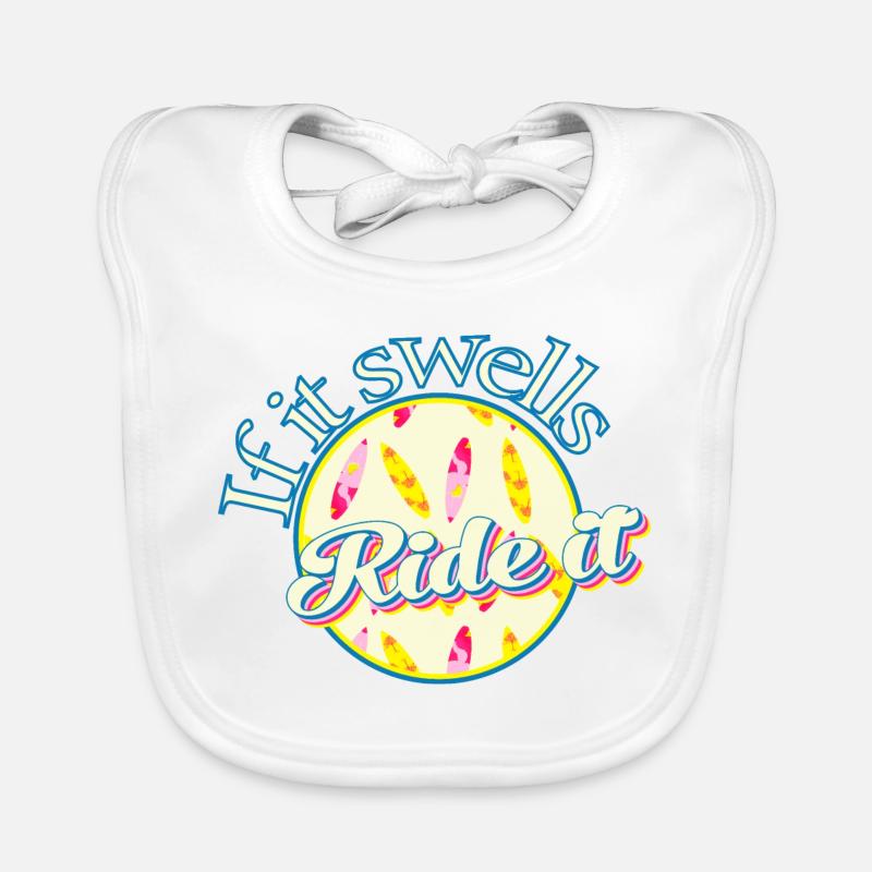 Surf passion if it swells ride it Organic Baby Bibs