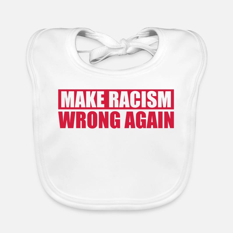 make racism wrong again Baby Bio-Lätzchen