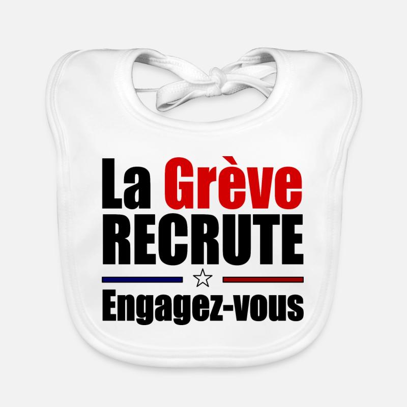 La grève recrute mobilisation Bavoir bio Bébé