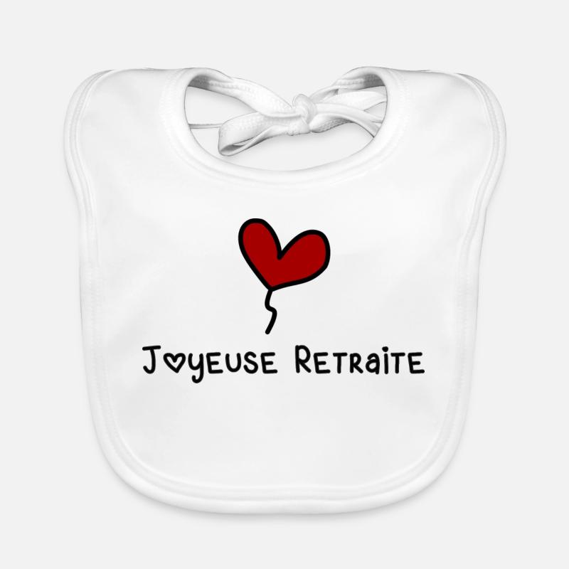 RETRAITE. BONNE RETRAITE. JOYEUSE RETRAITE Bavoir bio Bébé