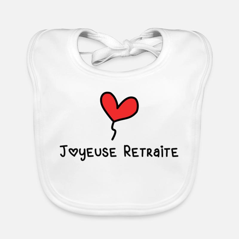 RETRAITE. BONNE RETRAITE. JOYEUSE RETRAITE Bavoir bio Bébé
