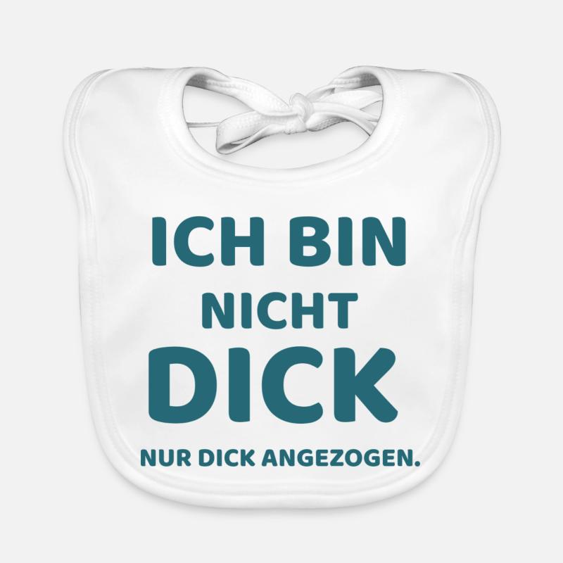 Ich bin nicht dick,  nur Dick angezogen Baby Bio-Lätzchen