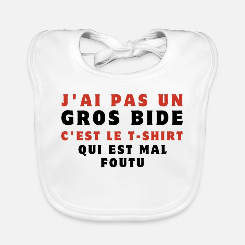 j'ai pas un gros bide Bavoir bio Bébé