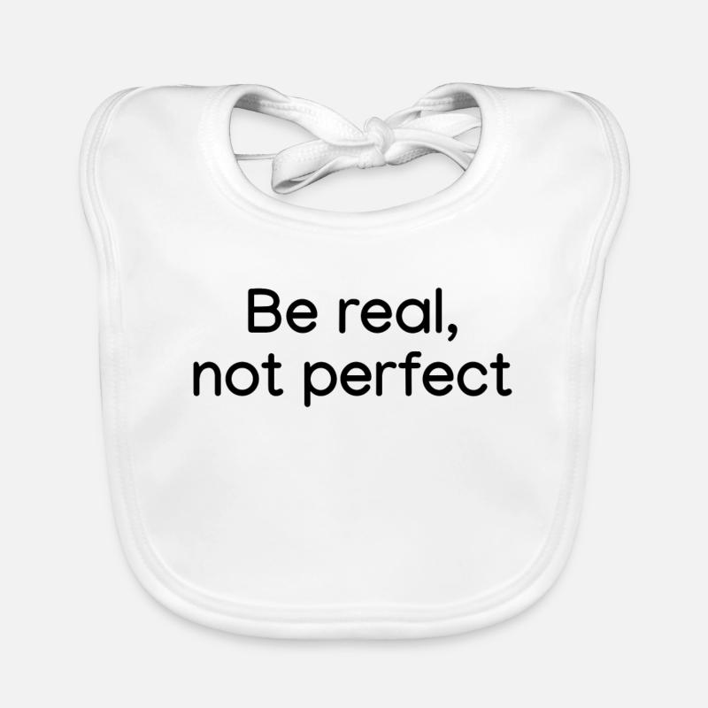 Sei echt, nicht perfekt weiß Baby Bio-Lätzchen