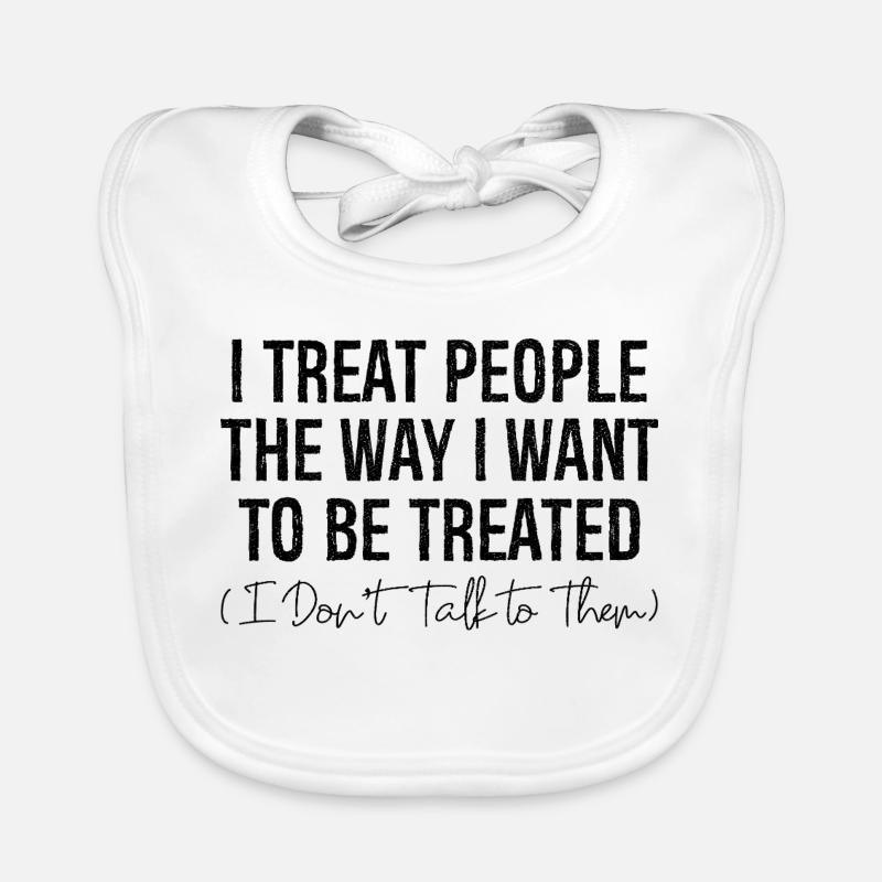 Je traite les gens comme je veux être traité Bavoir bio Bébé