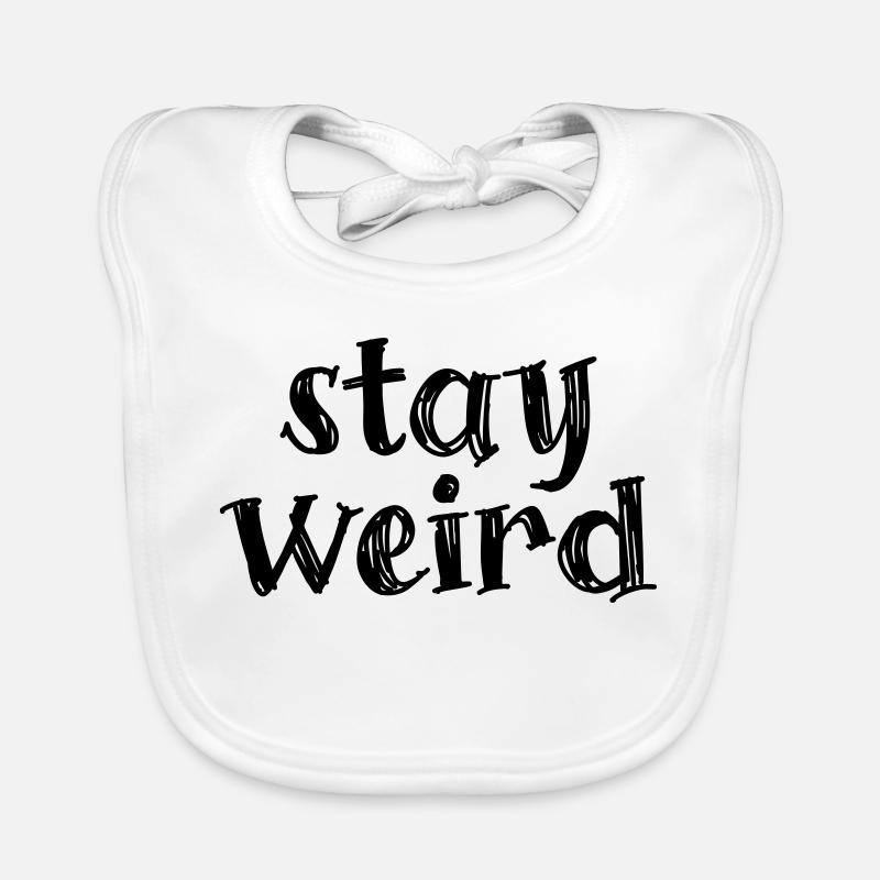 Restez bizarre Bavoir bio Bébé