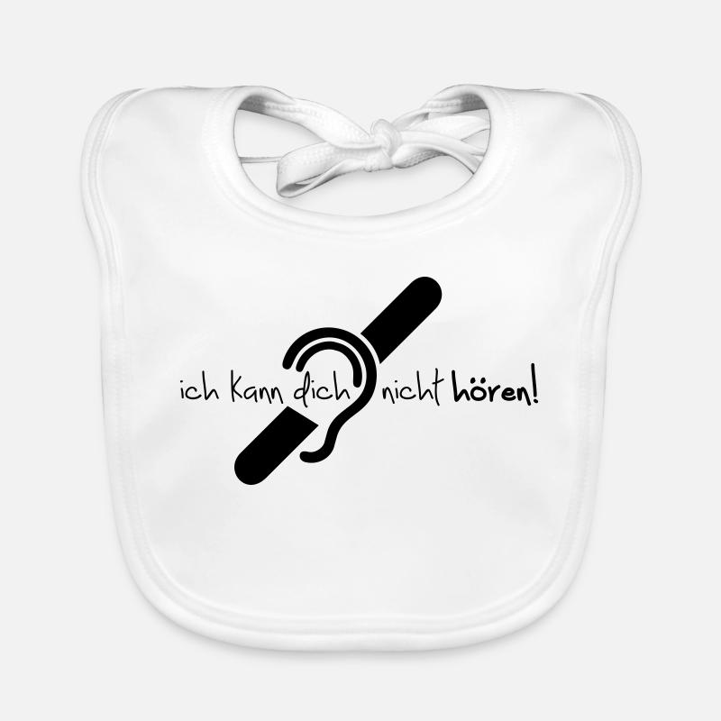 Ich kann dich nicht hören. Limited hearing. Organic Baby Bibs