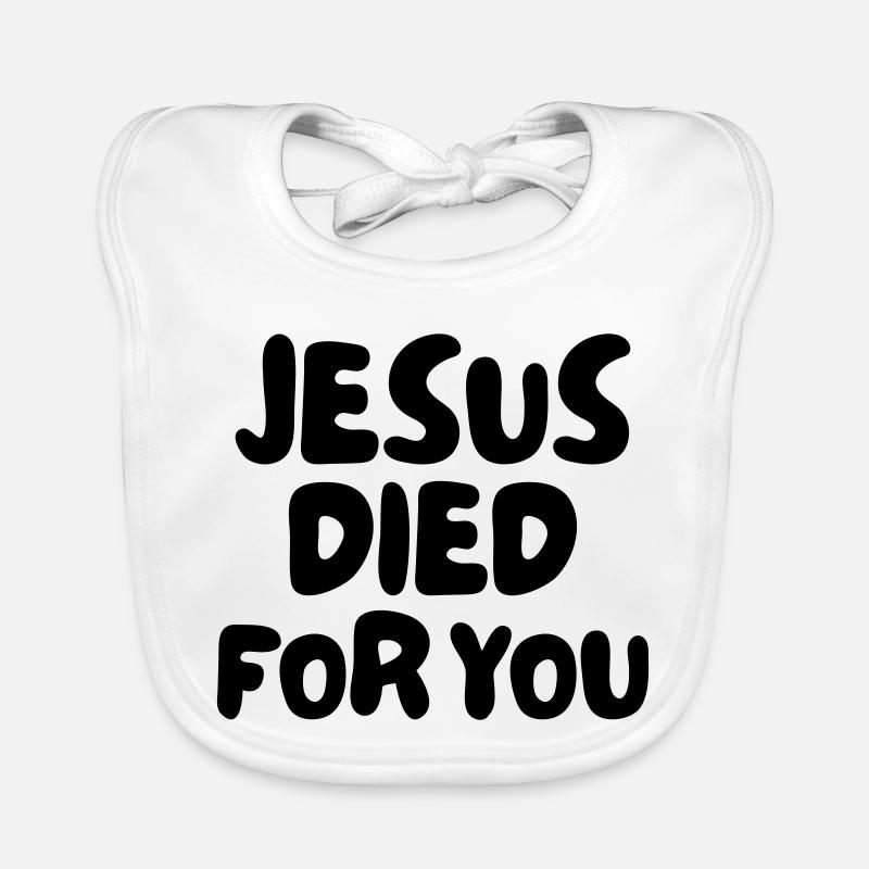 Jesus died for you Organic Baby Bibs