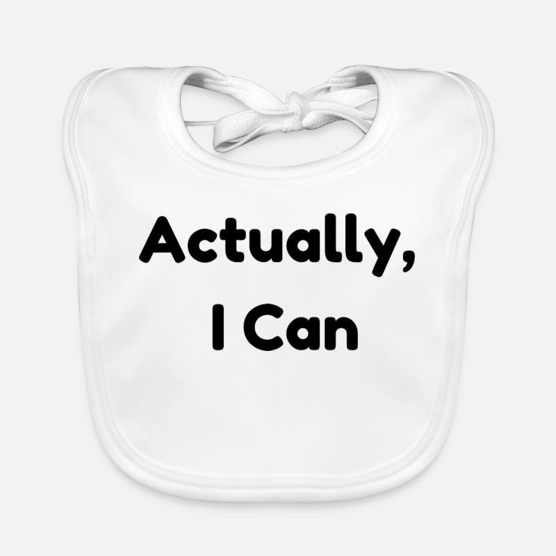 Actually, I Can – Minimalist Positive Affirmation Organic Baby Bibs