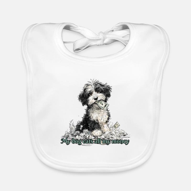 My dog eats all my money Organic Baby Bibs