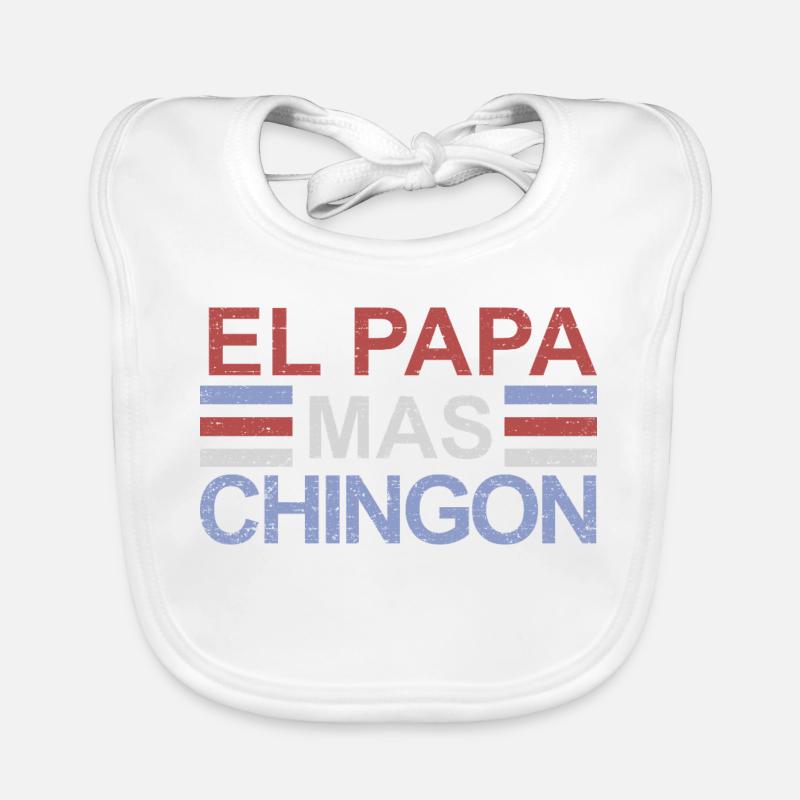 El Papa Mas Chingon Bavoir bio Bébé